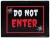 Do Not Enter Neon Light-Up Sign